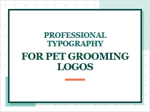 Professional Typography for Pet Grooming Logos