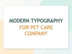 Modern Typography for Pet Care Branding